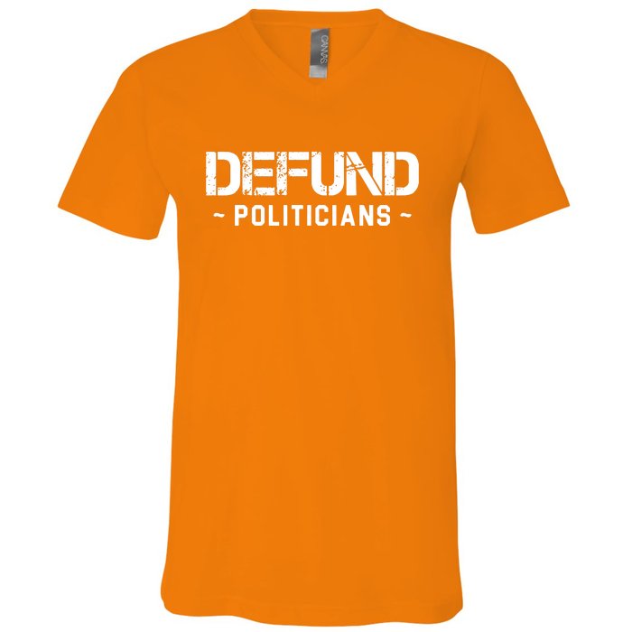 Defund Politicians V-Neck T-Shirt