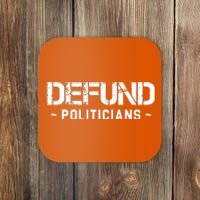 Defund Politicians Coaster