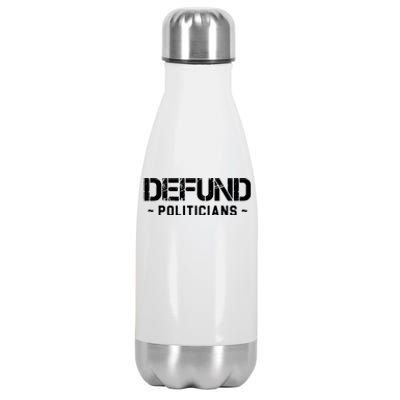 Defund Politicians Stainless Steel Insulated Water Bottle