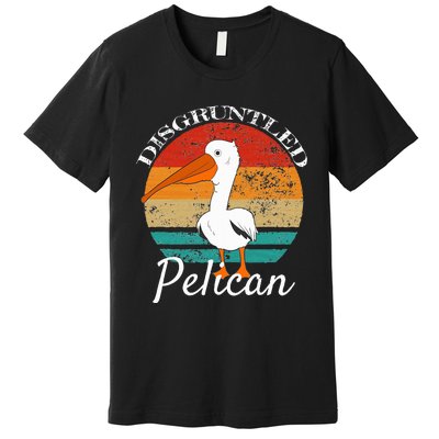 Disgruntled Pelican Premium T-Shirt