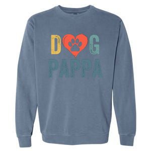 Dog Pappa Dog Parent Happy FatherS Day Dog Lover Dog Pappa Loving Pappa Garment-Dyed Sweatshirt