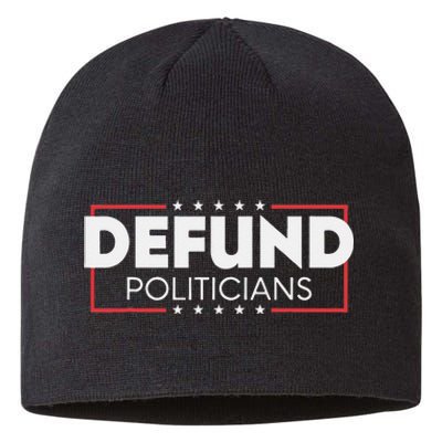 Defund Politicians Sustainable Beanie