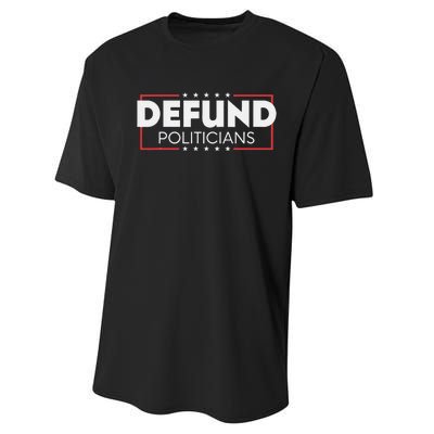 Defund Politicians Performance Sprint T-Shirt