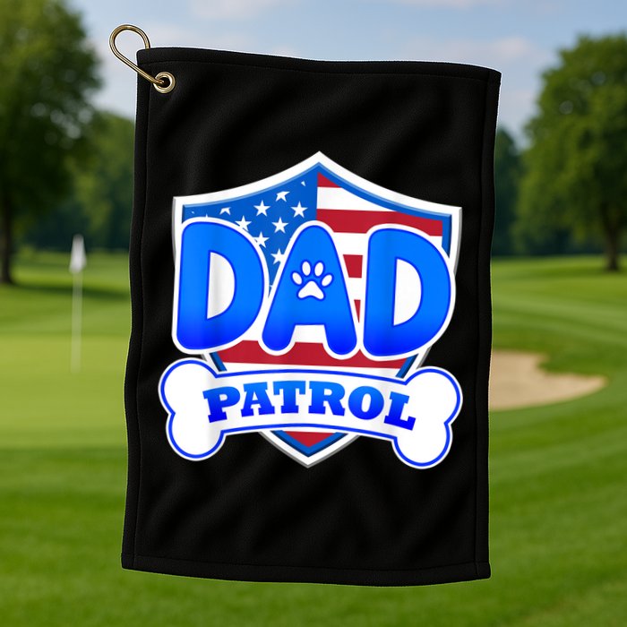 Dad Patrol Dog Golf Towel