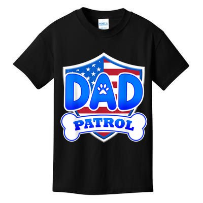 Dad Patrol Dog Kids T-Shirt