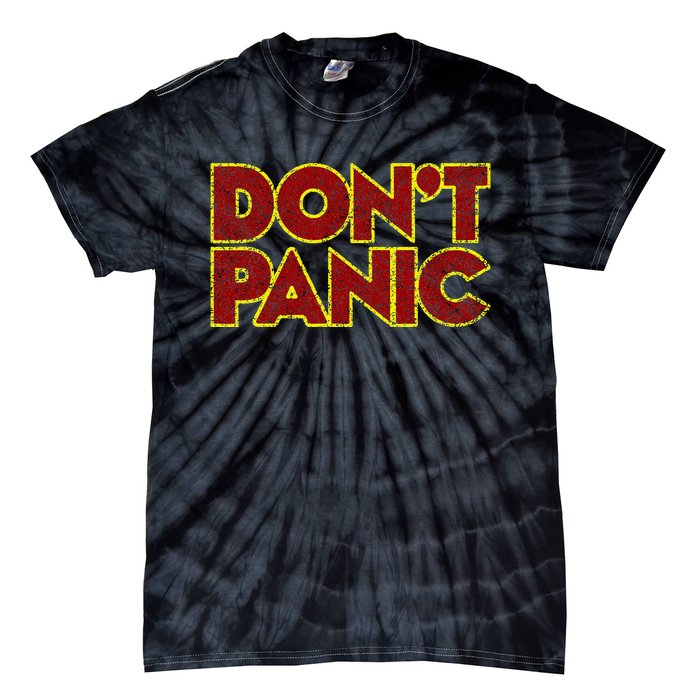 DonT Panic Tie-Dye T-Shirt