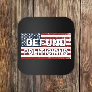 Defund Politicians Coaster