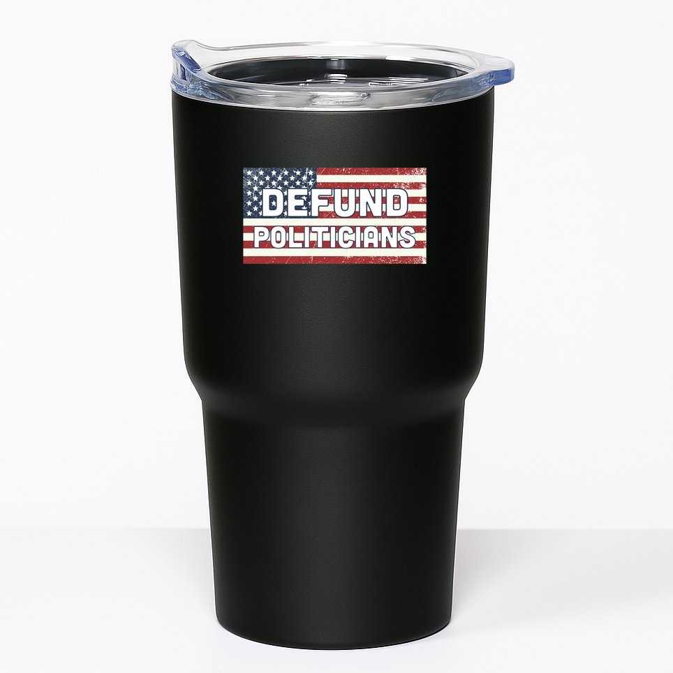 Defund Politicians Tumbler