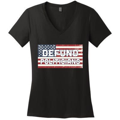 Defund Politicians Women's V-Neck T-Shirt