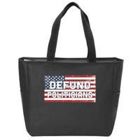 Defund Politicians Zip Tote Bag