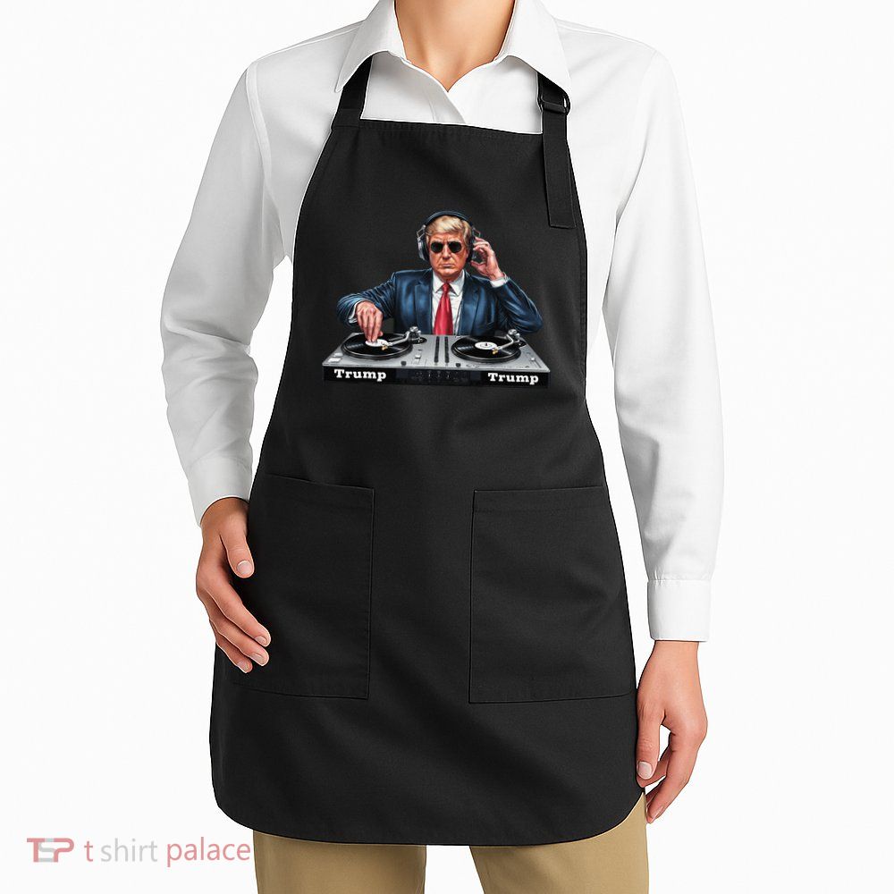 Dj President Donald Trump Funny Music Mixer Turntable Joke Apron