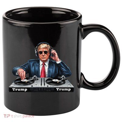Dj President Donald Trump Funny Music Mixer Turntable Joke 11oz C Handle Ceramic Mug