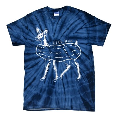 Dill Pickle Dill Doe Tie-Dye T-Shirt