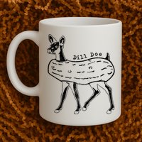 Dill Pickle Dill Doe Mug