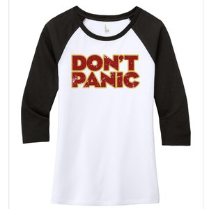 Don&39;t Panic Women's Tri-Blend 3/4-Sleeve Raglan Shirt