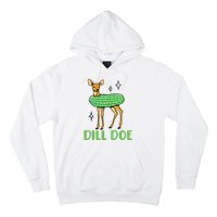 Dill Pickle Dill Doe Hoodie