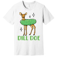 Dill Pickle Dill Doe Premium T-Shirt