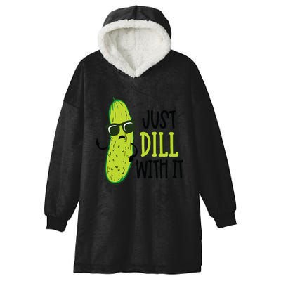 Dill Pickle Dill With It Deal With It Hooded Wearable Blanket