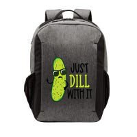 Dill Pickle Dill With It Deal With It Vector Backpack