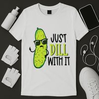 Dill Pickle Dill With It Deal With It T-Shirt