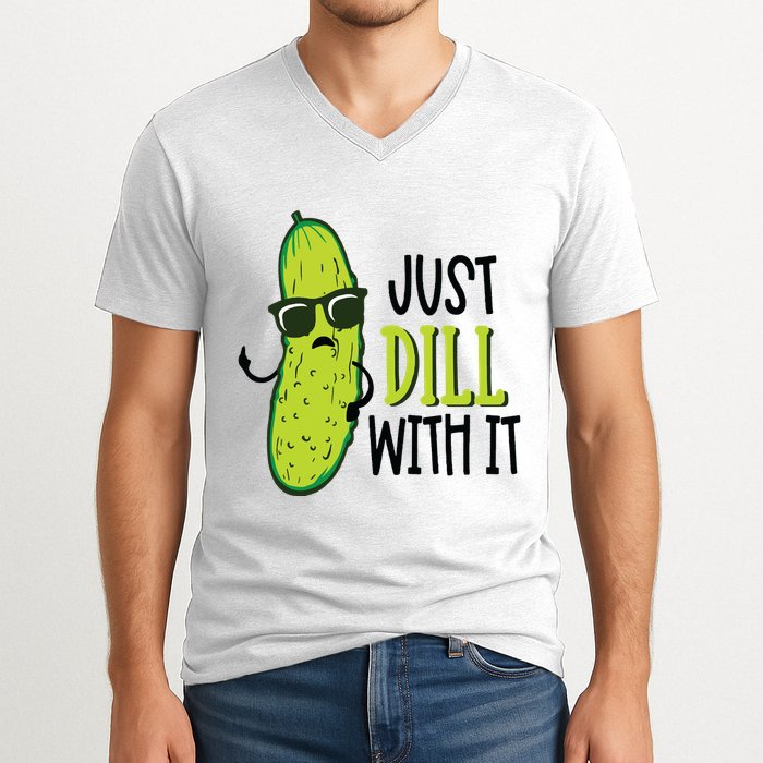 Dill Pickle Dill With It Deal With It V-Neck T-Shirt