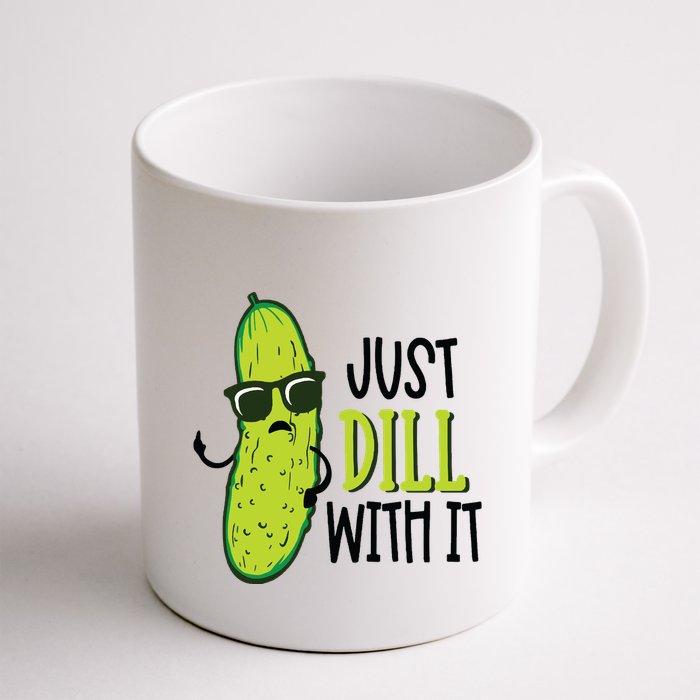 Dill Pickle Dill With It Deal With It Mug