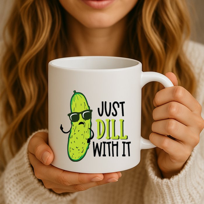 Dill Pickle Dill With It Deal With It Mug
