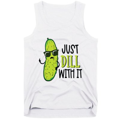 Dill Pickle Dill With It Deal With It Tank Top