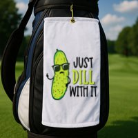 Dill Pickle Dill With It Deal With It Golf Towel