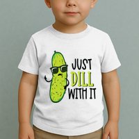 Dill Pickle Dill With It Deal With It Toddler T-Shirt