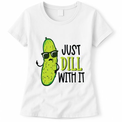 Dill Pickle Dill With It Deal With It Womens T-Shirt