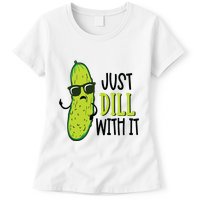Dill Pickle Dill With It Deal With It Womens T-Shirt