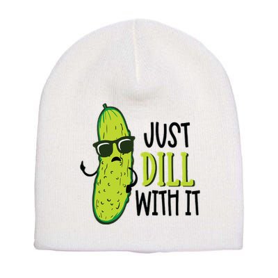 Dill Pickle Dill With It Deal With It Short Acrylic Beanie