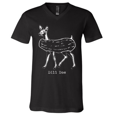 Dill Pickle Dill Doe Funny V-Neck T-Shirt