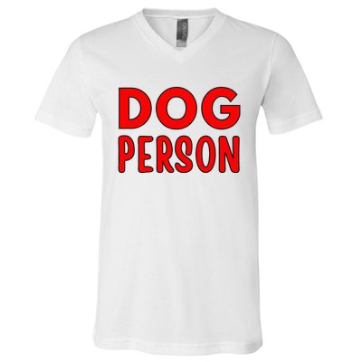 Dog Person V-Neck T-Shirt