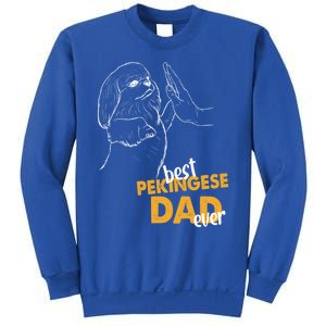 Dog Pekingese Dad Pekingese Best Pekingese Dad Ever Gift Sweatshirt