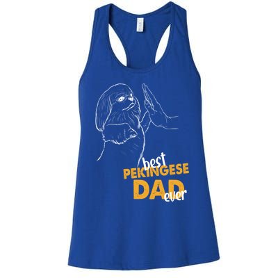 Dog Pekingese Dad Pekingese Best Pekingese Dad Ever Gift Women's Racerback Tank