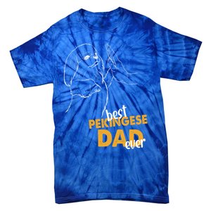 Dog Pekingese Dad Pekingese Best Pekingese Dad Ever Gift Tie-Dye T-Shirt