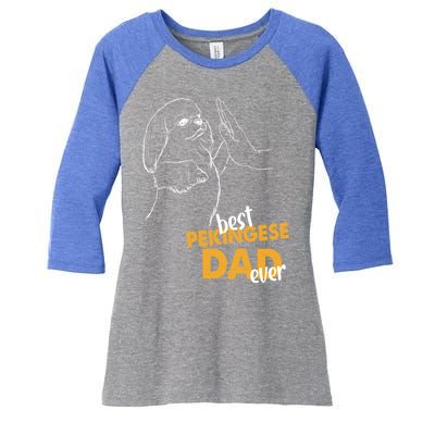 Dog Pekingese Dad Pekingese Best Pekingese Dad Ever Gift Women's Tri-Blend 3/4-Sleeve Raglan Shirt