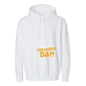 Dog Pekingese Dad Pekingese Best Pekingese Dad Ever Gift Garment-Dyed Fleece Hoodie