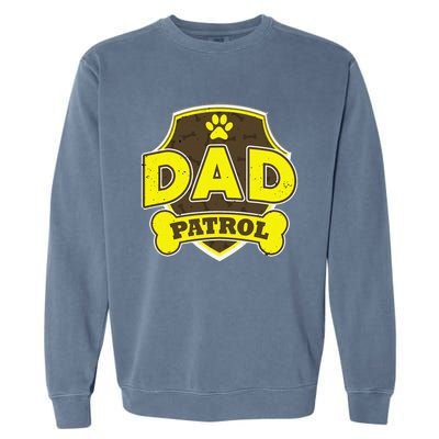 Dad Patrol Dog Garment-Dyed Sweatshirt