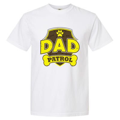 Dad Patrol Dog Garment-Dyed Heavyweight T-Shirt