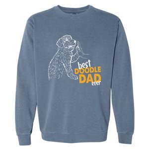 Doodle Papa Doodle Dad Doodle Daddy Best Doodle Dad Ever Great Gift Garment-Dyed Sweatshirt