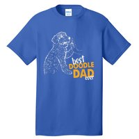 Doodle Papa Doodle Dad Doodle Daddy Best Doodle Dad Ever Great Gift Tall T-Shirt