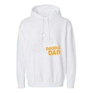 Doodle Papa Doodle Dad Doodle Daddy Best Doodle Dad Ever Great Gift Garment-Dyed Fleece Hoodie