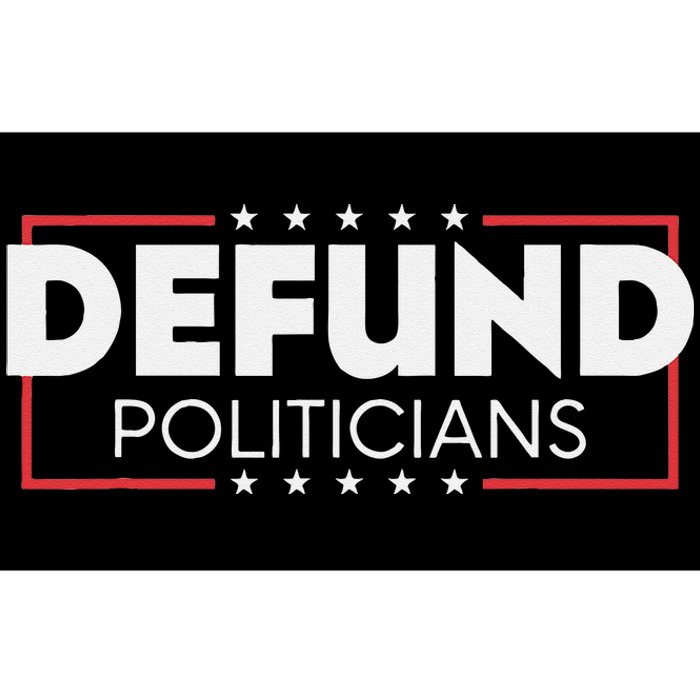 Defund Politicians Bumper Sticker