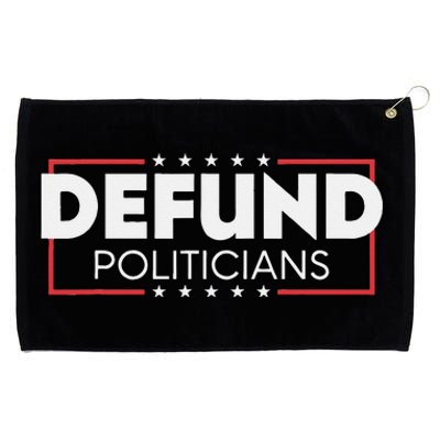 Defund Politicians Grommeted Golf Towel