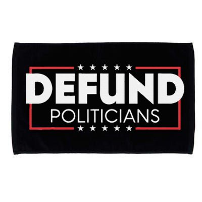 Defund Politicians Microfiber Hand Towel