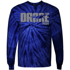 Drone Pilot Drone Operator Drone Life Tie-Dye Long Sleeve Shirt