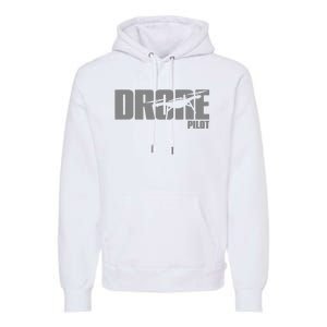 Drone Pilot Drone Operator Drone Life Premium Hoodie